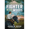 Fighter in the Woods: The True Story of a Jewish Girl Who Joined the Partisans in World War II - Hardcover