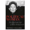 Political Woman: The Big Little Life of Jeane Kirkpatrick - Hardcover