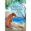 The Stray and the Strangers - Hardcover