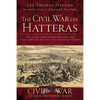 The Civil War on Hatteras: The Chicamacomico Affair and the Capture of the Us Gunboat Fanny - Paperback