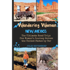 Wandering Woman: New Mexico: The Ultimate Road Trip: One Woman's Journey Across the United States by Car - Paperback