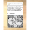 Nymphomania, Or, a Dissertation Concerning the Furor Uterinus. Clearly and Methodically Explaining the Beginning, Progress, and Different Causes of Th - Paperback