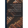 The Elder Eddas Of Saemund Sigfusson, Younger Eddas Of Snorre Sturleson - Hardcover