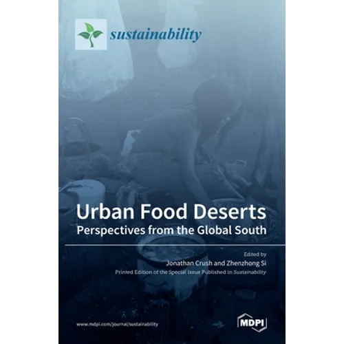 Urban Food Deserts: Perspectives from the Global South - Hardcover