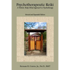 Psychotherapeutic Reiki: A Holistic Body-Mind Approach to Psychotherapy - Revised and Expanded Edition - Paperback