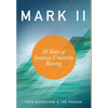 Mark II - 50 Years of Syracuse University Rowing - Hardcover