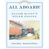 All Aboard!: Elijah McCoy's Steam Engine - Paperback