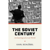 The Soviet Century: Archaeology of a Lost World - Paperback