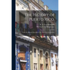 The History of Puerto Rico,: From the Spanish Discovery to the American Occupation, - Paperback