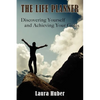 The Life Planner, Discovering Yourself and Achieving Your Goals - Paperback