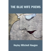The Blue Wife Poems - Paperback