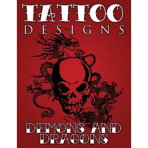 Tattoo Designs (Demons & Dragons) - Paperback