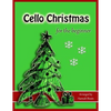 Cello Christmas for the Beginner: Easy Christmas Favorites for Early Cellists - Paperback
