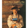 More Than Anything Else - Hardcover