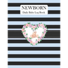 Newborn Daily Baby Log Book: Record Breastfeeding, Sleeping Time, Feed, Diapers, Poop Journal Activities & Supplies Baby Health - Paperback