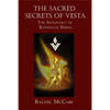 The Sacred Secrets of Vesta: The Astrology of Kundalini Rising - Paperback