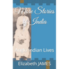 More Stories of India: Anglo Indian Lives - Paperback