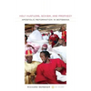 Holy Hustlers, Schism, and Prophecy: Apostolic Reformation in Botswana Volume 11 [With DVD] - Paperback