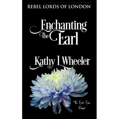 Enchanting the Earl: Rebel Lords of London - Paperback