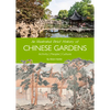 An Illustrated Brief History of Chinese Gardens: People, Activities, Culture - Paperback