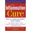 The Inflammation Cure: Simple Steps for Reversing Heart Disease, Arthritis, Diabetes, Asthma, Alzheimer's Disease, Osteoporosis, Other Diseases of Agi - Paperback