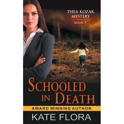 Schooled in Death (The Thea Kozak Mystery Series, Book 9) - Paperback