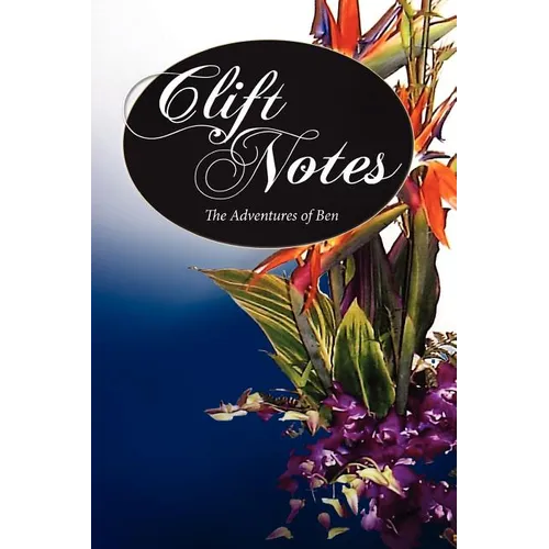 Clift Notes, the Adventures of Ben - Paperback