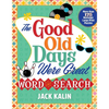 The Good Old Days Were Great Word Search: More Than 175 Nostalgic Large-Print Puzzles - Paperback