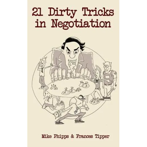 21 Dirty Tricks in Negotiation - Paperback