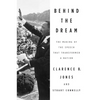 Behind the Dream: The Making of the Speech That Transformed a Nation - Paperback