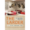 The Larder: Food Studies Methods from the American South - Paperback