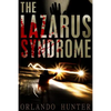 Thrillers: Suspense: The Lazarus Syndrome: Book 1 (horror, thriller, science fiction, mystery, police, murder, dark, conspiracy) - Paperback