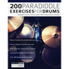 200 Paradiddle Exercises for Drums - Paperback