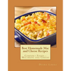 Best Homemade Mac and Cheese Recipes: Comfort Foods - Macaroni and Cheese - Paperback