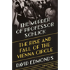 The Murder of Professor Schlick: The Rise and Fall of the Vienna Circle - Paperback