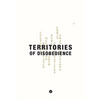 Territories of Disobedience - Hardcover
