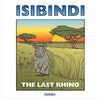 Isibindi: The Last Rhino - Paperback