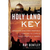 The Holy Land Key: Unlocking End-Times Prophecy Through the Lives of God's People in Israel - Paperback
