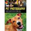 Pet Photography: Design Irresistible Portraits of Dogs, Cats, People with Their Animals and Much More - Paperback