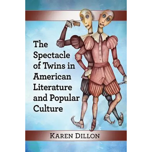 The Spectacle of Twins in American Literature and Popular Culture - Paperback
