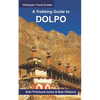 A Trekking Guide to Dolpo: Upper and Lower Dolpo - Paperback