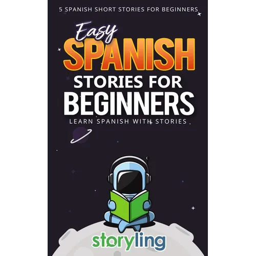Easy Spanish Stories For Beginners: 5 Spanish Short Stories For Beginners (With Audio) - Paperback