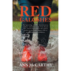 Red Galoshes: The Harrowing, Relentless Determination, Ordinary and Joyful Stories of an Abused Wife, Turned Single Mother Who Gaine - Paperback
