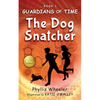 The Dog Snatcher, Guardians of Time Book 1: A Children's Fantasy Adventure - Paperback