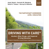 Driving With CARE(R): Alcohol, Other Drugs, and Impaired Driving Education Strategies for Responsible Living and Change: A Cognitive Behavioral Approa - Paperback