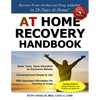 At Home Recovery Handbook: Recover from Alcohol and Drug Addiction in 28-Days At Home! - Paperback