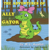 The Adventures of Ally Gator - Hardcover