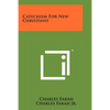 Catechism for New Christians - Paperback
