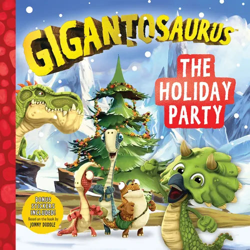 Gigantosaurus: The Holiday Party: (A Dinosaur Adventure Book about Winter Solstice, Friendship, and Festive Fun for Preschoolers, and Kids Ages 3-7 - - Paperback