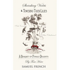 Shrinking Violets and Towering Tigerlillies: A Bouquet of Female Delights - Paperback